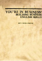 you'<em>r</em>e in business! building business english skilis