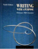 WRITING WITH <em>A</em> PURPOSE <em>NINTH</em> <em>EDITION</em>