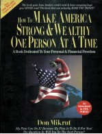<em>How</em> <em>to</em> make America <em>s</em>trong and wealthy one per<em>s</em>on at a time a book dedicated <em>to</em> <em>your</em> per<em>s</em>onal & fina