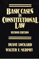 B<em>A</em>SIC C<em>A</em>SES <em>IN</em> CONSTITUTION<em>A</em>L <em>L<em>A</em>W</em> SECOND <em>EDITION</em>