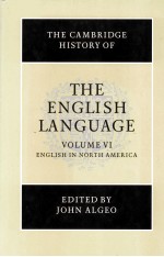 THE CAMBRIDGE HISTORY OF THE ENGLISH <em>LANGUAGE</em>  <em>VOLUME</em> VI