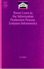 POWER LAWS IN <em>THE</em> IN<em>FOR</em>MATION PRODUCTION <em>PROCESS</em>:LOTKAIAN IN<em>FOR</em>METRICS