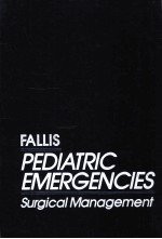 FALLIS PEDIATRIC EMERGENCIES SURGICAL <em>MANAGEMENT</em>
