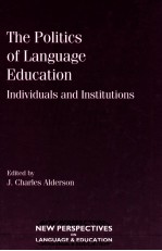 The politics of l<em>a</em>ngu<em>a</em>ge educ<em>a</em>tion  individu<em>a</em>ls <em>a</em>nd institutions