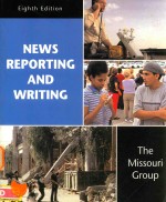 News <em>reporting</em> <em>and</em> writing Eighth Edition