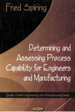 Determining and Assessing Process Capability <em>for</em> <em>Engineers</em> and Manufacturing