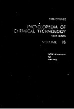 <em>ENCYCLOPEDIA</em> <em>OF</em> CHEMICAL <em>TECHNOLOGY</em> THIRD <em>EDITION</em> VOLUME 16