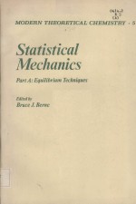 <em>Statistical</em> Mechanics Part A: <em>Equilibrium</em> Techniques