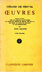 Oeuvres G<em>é</em>rard de Nerval : Tome Premier
