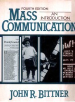 MASS <em>COMMUNICATION</em>：AN INTRODUCTION 4TH <em>EDITION</em>