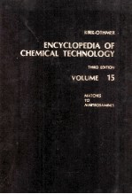 <em>ENCYCLOPEDIA</em> <em>OF</em> CHEMICAL <em>TECHNOLOGY</em> THIRD <em>EDITION</em> VOLUME 15