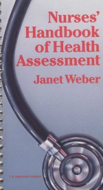 NURSES'HANDBOOK OF HEALTH ASSESSMENT JANET <em>WEBER</em>