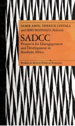 SADCC Prospects for disengagement <em>and</em> development <em>in</em> Southern Africa