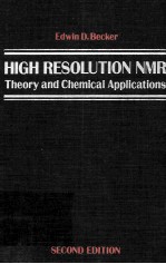 HIGH RESOLUTION <em>NMR</em> THEORY AND CHEMICAL <em>APPLICATIONS</em> SECOND EDITION