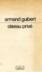 Oiseau priv<em>é</em>