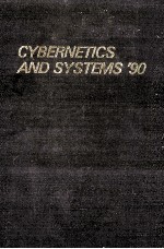 CYBERNETICS <em>AND</em> <em>SYSTEM</em>S '90