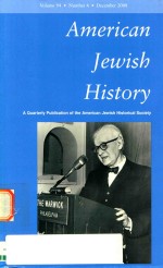 American Jewish history <em>Volume</em> 9<em>4</em> <em>Number</em> <em>4</em> December 2008