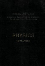 NOBEL LECTURES <em>PHYSICS</em> 1971-1980