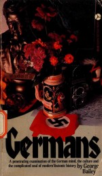 Germ<em>an</em>s: <em>the</em> biography <em>of</em> <em>an</em> obsession