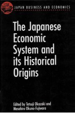 The Japanese economic system <em>and</em> its historical origins