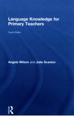 LANGUAGE KNOWLEDGE <em>FOR</em> PRIMARY TEACHERS  <em>FOURTH</em> <em>EDITION</em>