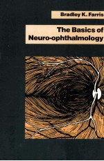 Basics o<em>f</em> Neuro-Ophthalmology