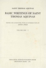 SAINT <em>THOMAS</em> AQUINAS BASIC WRITINGS OF SAINT <em>THOMAS</em> AQUINAS VOLUME ONE-1