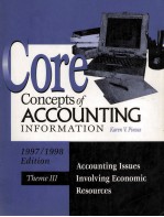 Core concepts of <em>accounting</em> <em>information</em> 1997/1998 <em>edition</em> theme Ⅲ <em>accounting</em> issues involving econom