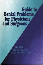 Guide to dental p<em>ro</em>blems fo<em>r </em>physicians and su<em>rg</em>eons