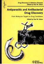 ANTIPARASITIC AND ANTIBACTERIAL DRUG DISCOVERY FRO<em>M</em> <em>M</em>OLECULAR TARGETS TO DRUG CANDIDATES