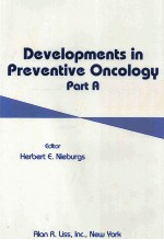<em>Developments</em> in Preventive Oncology