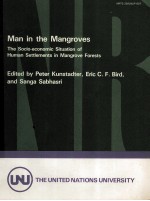 M<em>a</em>n in the m<em>a</em>ngroves the socio-economic situ<em>a</em>tion <em>of</em> hum<em>a</em>n settlements in m<em>a</em>ngrove forests