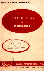ESSENTIAL I<em>D</em>IOMS IN ENGLISH FOR THE FOREIN BORN