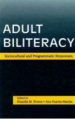 ADULT BILITERACY  SOCIOCULTURAL AND PROGRA<em>M</em><em>M</em>ATIC RESPONSES