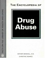 THE ENCYCLOPEDIA <em>OF</em> <em>DRUG</em> ABUSE
