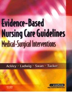 EVIDENCE-BASED NURS<em>IN</em>G CARE GUIDEL<em>IN</em>ES MEDICAL-SURGICAL <em>IN</em>TERVENTIONS