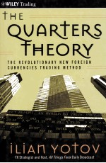 The quarters <em>theory</em> the revolutionary new foreign currencies trading method