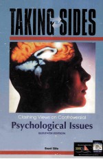 TAKING SIDES CLASHING VIEWS ON CONTROVERSIAL PSYCHOLOGICAL ISSUES ELEVENTH <em>EDITION</em>