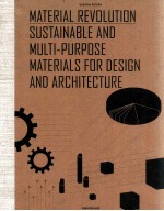Material revolution : sustainable and multi-purpose materials for <em>design</em> and architecture