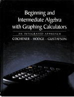 BEGINNING <em><em>AN</em>D</em> INTERMEDIATE ALGEBRA WITH GRAPHING CALCULATORS:<em>AN</em> INTEGRATED <em>APPROACH</em>
