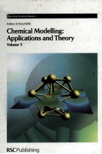 CHEMICAL MODELLING <em>APPLICATIONS</em> AND <em>THEORY</em> VOLUME 5