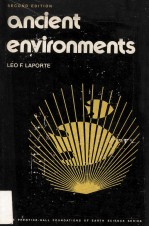 ANCIENT ENVIRONMENTS <em>SECOND</em> <em>EDITION</em>