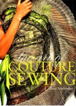 <em>The</em> <em>a</em>rt <em>of</em> couture : <em>a</em> <em>guide</em> <em>to</em> couture sewing