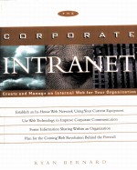 THE CORPORATE INTRANET:CREATE AND MANAGE AN INTERNAL WEB <em>F</em>OR YOUR ORGANIZATION
