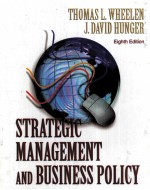 STRATEGIC MANAGEMENT AND <em>BU</em>SNESS POLICY EIGHTH EDITION