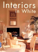 <em>IN</em>TERIORS <em>IN</em> WHITE