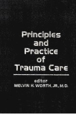 <em>PRINCIP</em>LES <em>AND</em> <em>PRACTICE</em> OF TRAUMA CARE