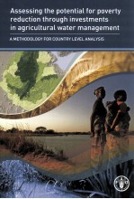 ASSESSING THE POTENTIAL <em>FO</em>R POVERTY REDUCTION THROUGH INVESTMENTS IN AGRICULTURAL WATER MANAGEMENT