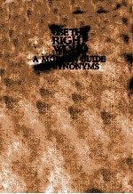 READER’<em>S</em> DIGE<em>S</em>T U<em>S</em>E THE RIGHT WORD:MODERN <em>GUIDE</em> <em>TO</em> <em>S</em>YNONYM<em>S</em> AND RELATED WORD<em>S</em>