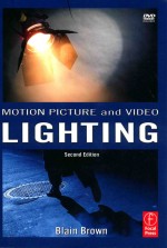 MOTION PICTURE AND <em>VIDEO</em> LIGHTING  <em>SECOND</em> <em>EDITION</em>